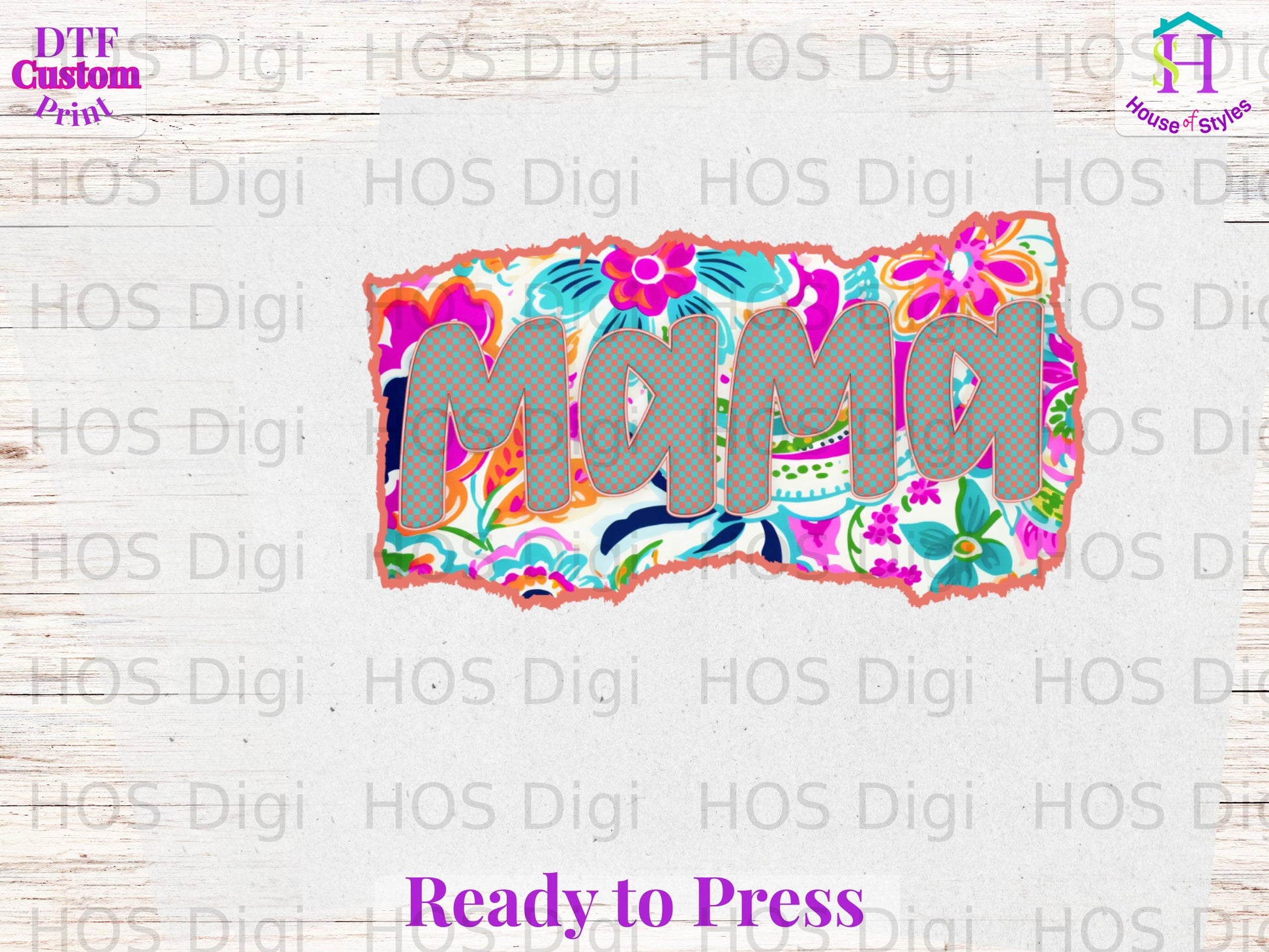 Mama design with floral accents, "Ready to Press" text.