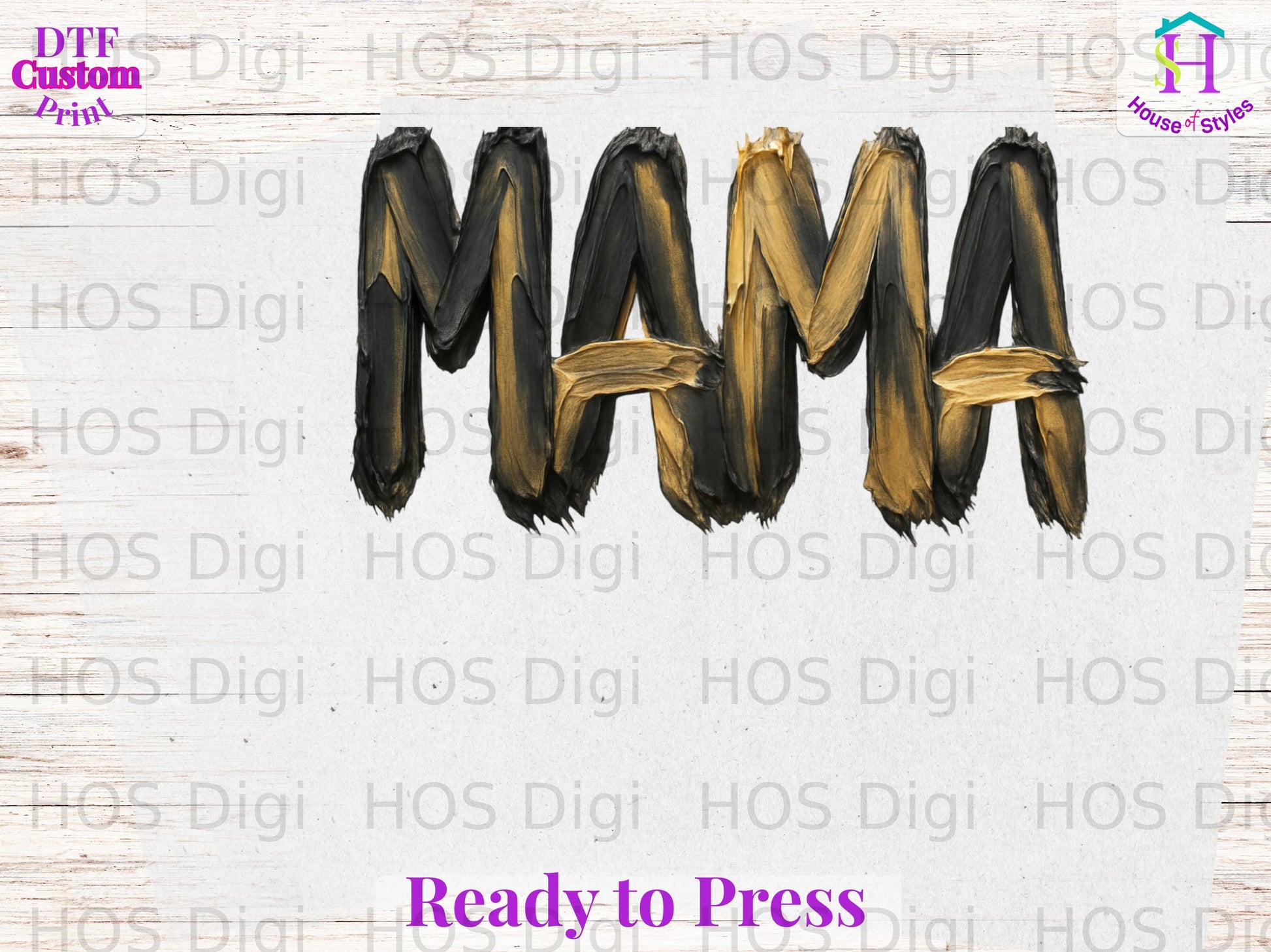 "MAMA" text graphic with distressed black and gold brush strokes.