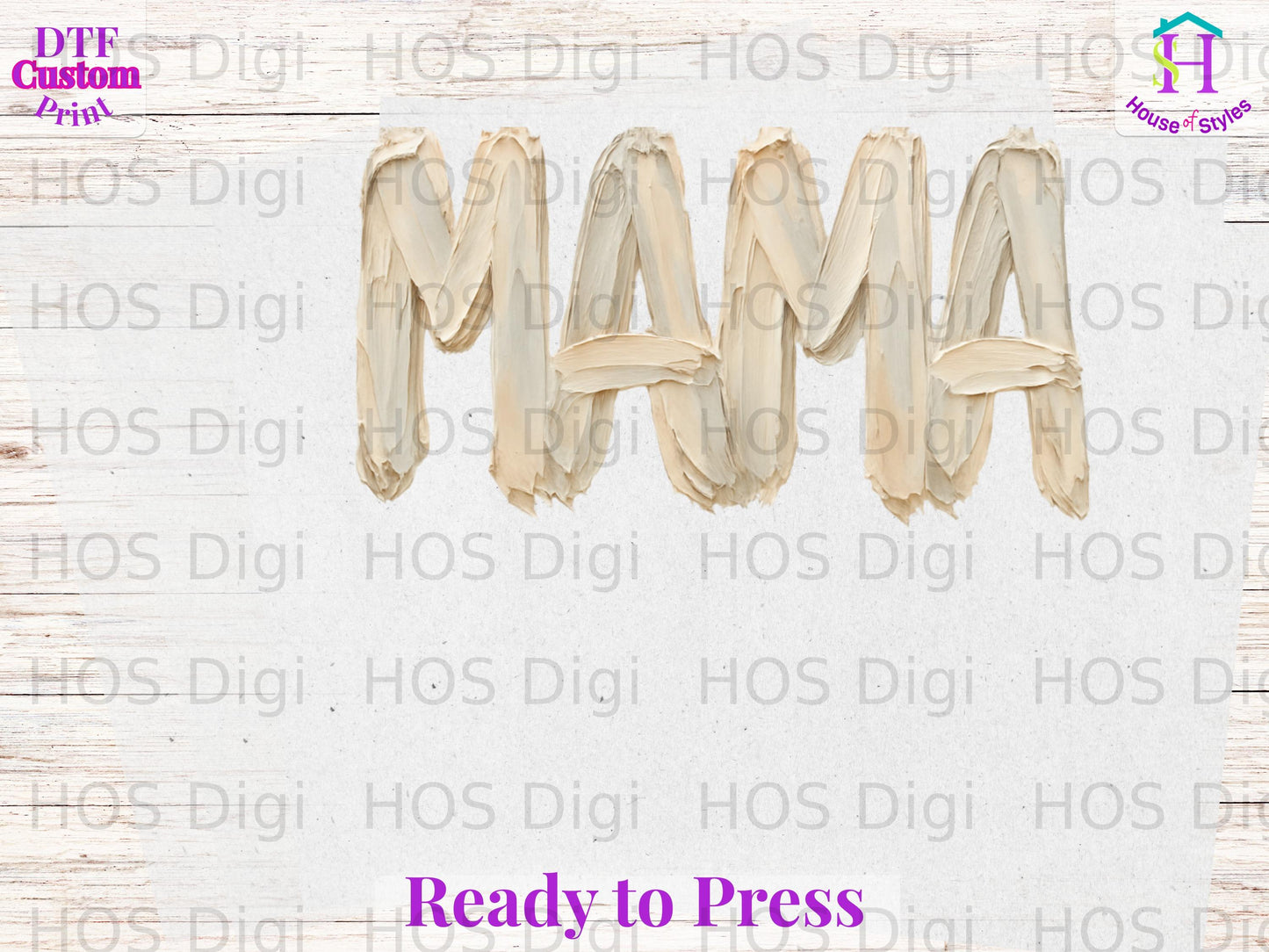 "MAMA" text design with "Ready to Press" at the bottom.