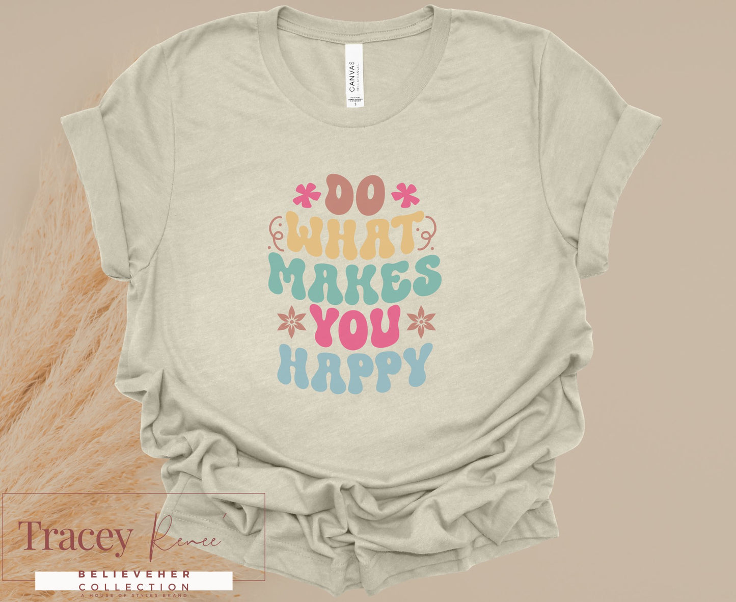 Do What Makes You Happy