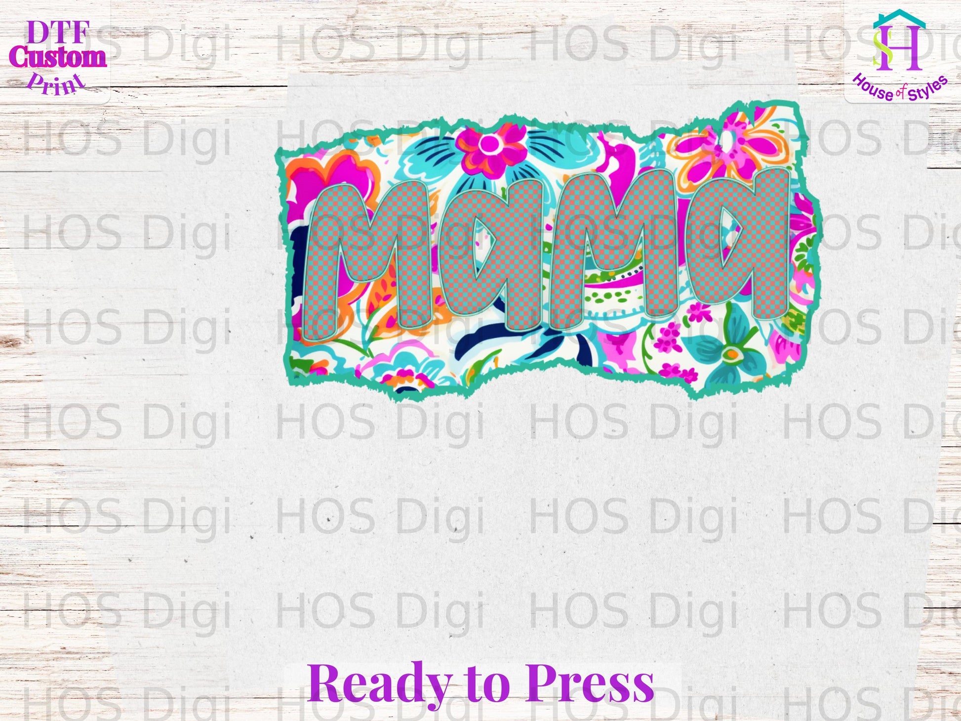 "Mama" text with floral pattern, "Ready to Press" at bottom.