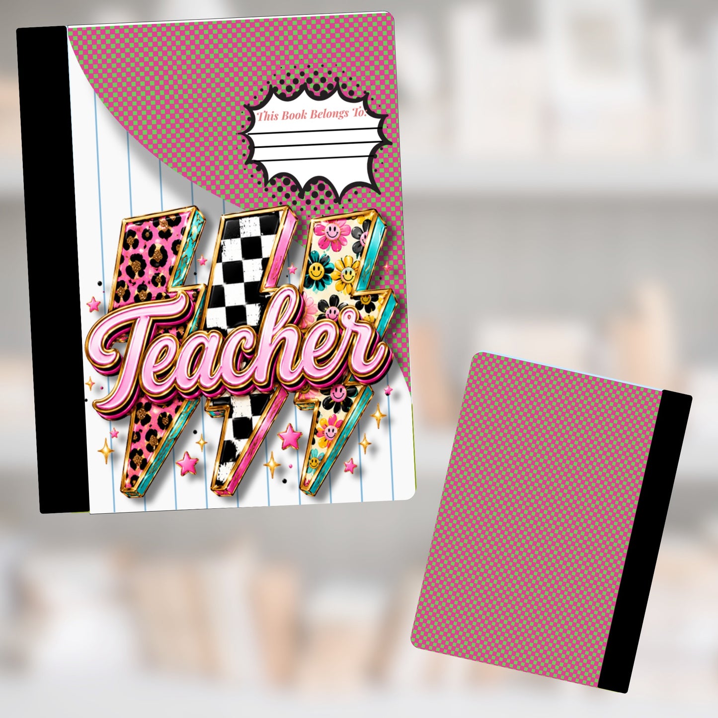 Notebook with pink and green checkerboard, lightning bolts, and "Teacher" text.