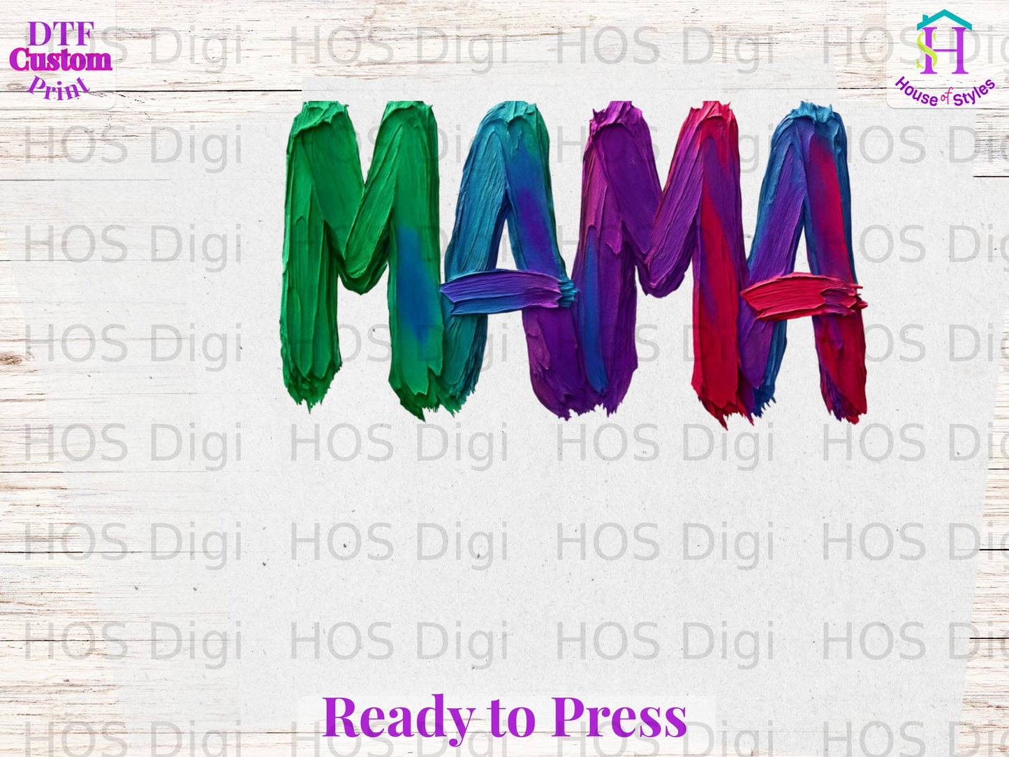 MAMA in colorful brushstroke lettering, "Ready to Press" below.