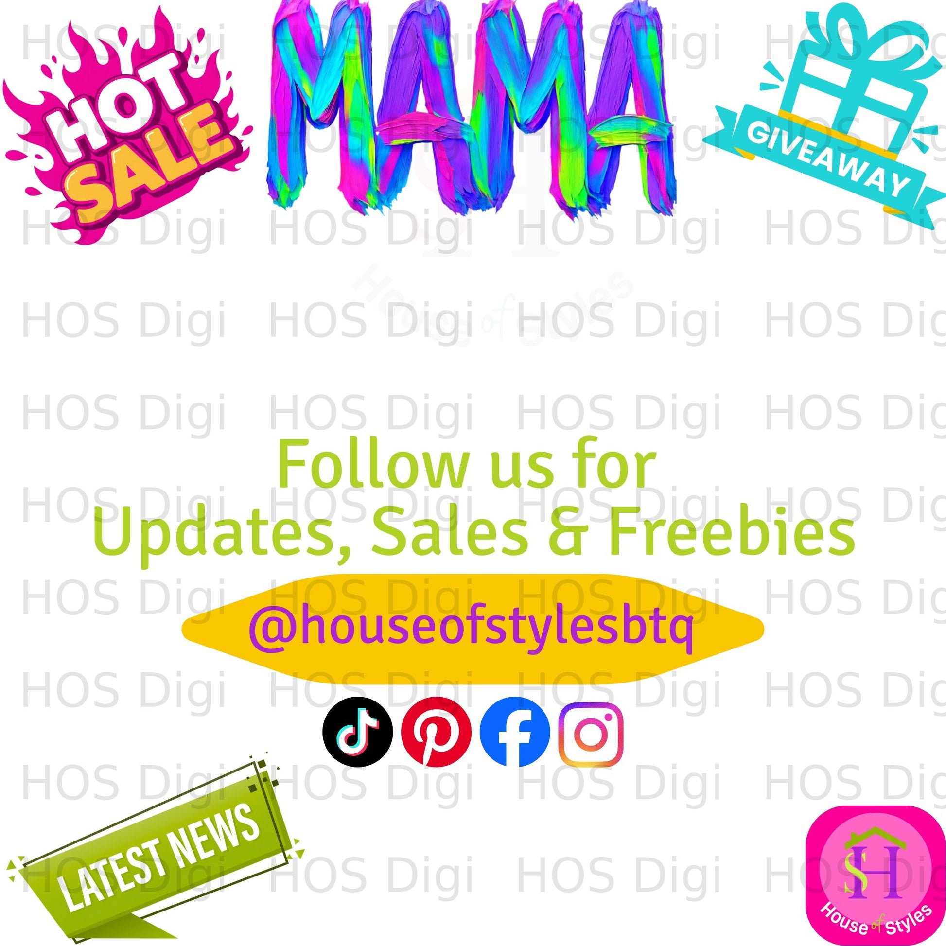 Mama text with sale and giveaway graphics, social media icons, and "Follow us" message.