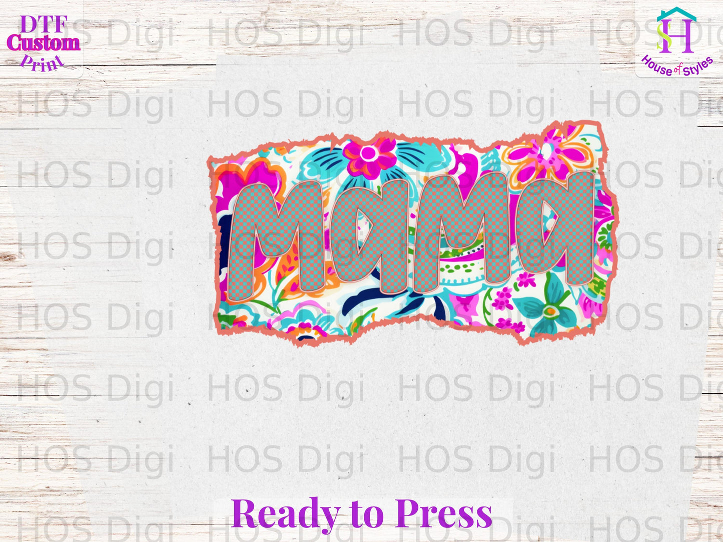 Mama graphic with floral accents, reads "Ready to Press."