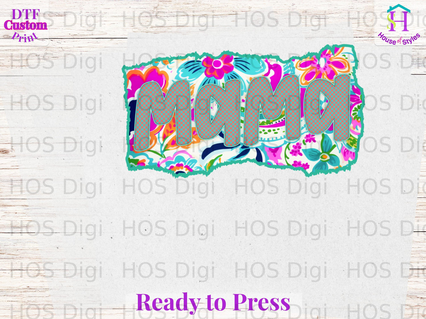 Mama with floral design, "Ready to Press" text below.